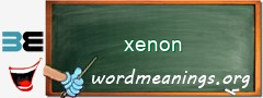 WordMeaning blackboard for xenon